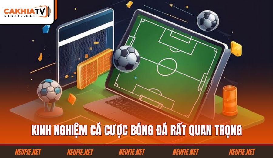 kinh-nghiem-ca-cuoc-bong-da-rat-quan-trong