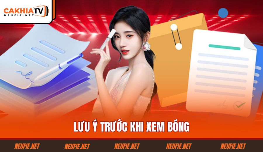 luu-y-truoc-khi-xem-bong