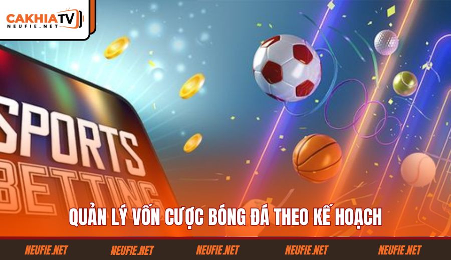 quan-ly-von-cuoc-bong-da-theo-ke-hoach